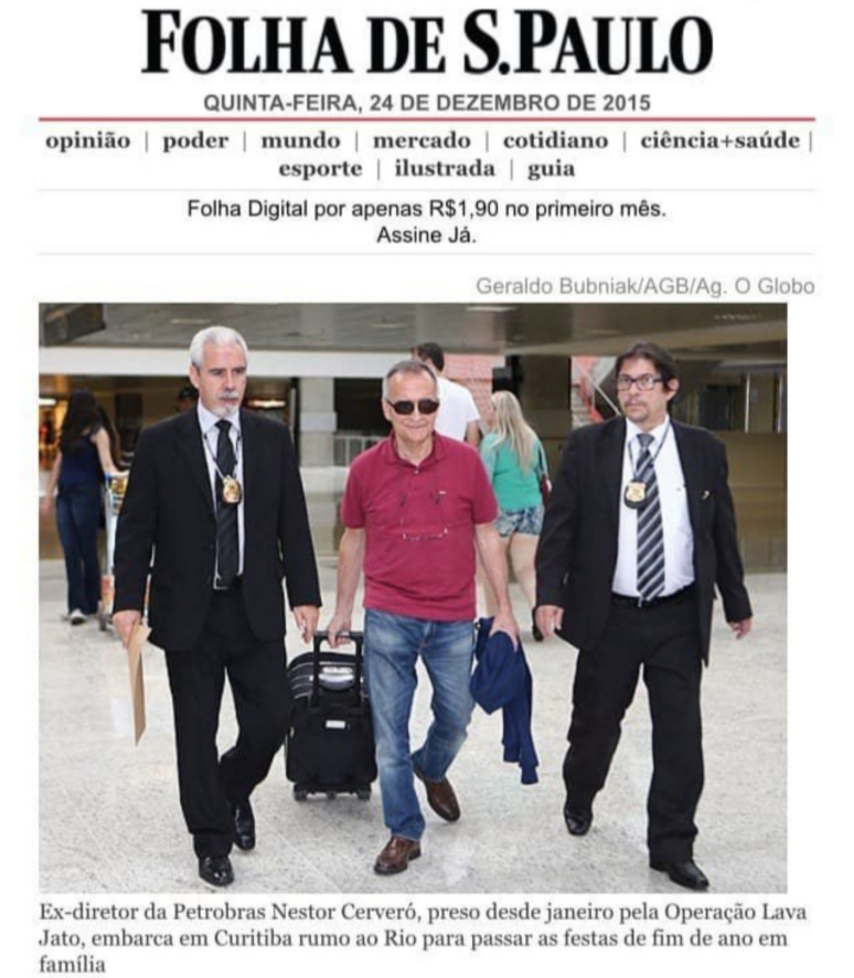 Jardim (esquerda) conduz o então presidente da Petrobras, Nestor Cerveró, para o aeroporto